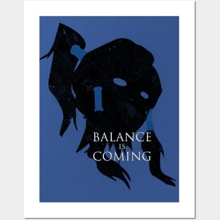 Balance is Coming Posters and Art